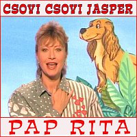 Pap Rita – Csovi Csovi Jasper