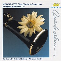 Joy Farrall, Britten Sinfonia, Nicholas Daniel – Mercadante: 2 Clarinet Concertos; Rossini; Donizetti