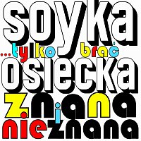 Stanislaw Soyka – "...Tylko Brac" Osiecka Znana i Nieznana