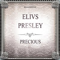 Elvis Presley – Precious