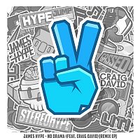 James Hype – No Drama (feat. Craig David) [Remix EP]