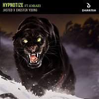 Jasted x Chester Young – Hypnotize (feat. LexBlaze)