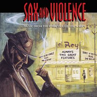 Přední strana obalu CD Sax And Violence [Music From The Dark Side Of The Screen]