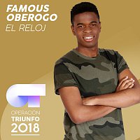 Famous Oberogo – El Reloj [Operación Triunfo 2018]