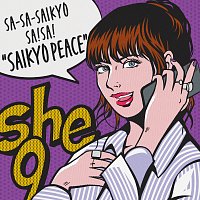 she9 – Saikyo Peace [TV Version]