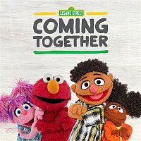 Sesame Street – Coming Together