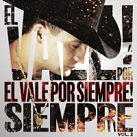 Valentín Elizalde – El Vale Por Siempre [Vol. 2]