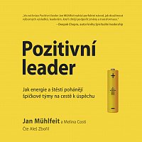 Jan Muhlfeit, Melina Costi – Pozitivní leader