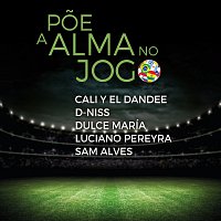 Luciano Pereyra, D-Niss, Dulce María, Sam Alves, Cali Y El Dandee – Poe A Alma No Jogo
