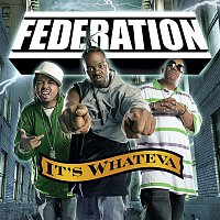 Federation – It's Whateva