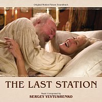 Sergey Yevtushenko – The Last Station [Original Motion Picture Soundtrack]