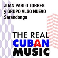 Juan Pablo Torres, Grupo Algo Nuevo – Sarandonga (Remasterizado)