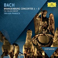 The English Concert, Trevor Pinnock – Bach, J.S.: Brandenburg Concertos Nos.1 - 3