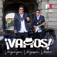 Vamos – Vergangen, Vergessen, Voruber