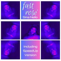 Sina Nello – Fast Rosé (Deluxe #2)