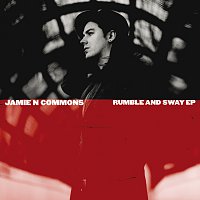 Jamie N Commons – Rumble And Sway EP