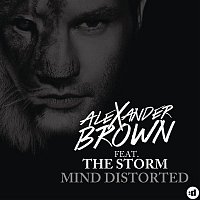 Alexander Brown, The Storm – Mind Distorted (Remixes)