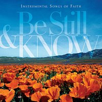 Worship Ensemble – Be Still & Know: Instrumental Songs Of Faith