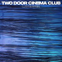 Two Door Cinema Club – Lavender