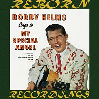Bobby Helms – Bobby Helms Sings to My Special Angel (HD Remastered)