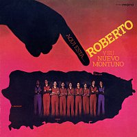 Roberto y su Nuevo Montuno – Aquí Está