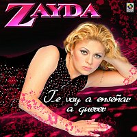 Zayda – Te Voy A Ensenar A Querer