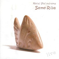 Hotel Palindrone – Samo Riba live