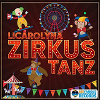 Licarolyna – Zirkus Tanz