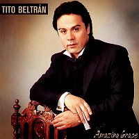 Tito Beltran, The City of Prague Philharmonic Orchestra – Amazing Grace