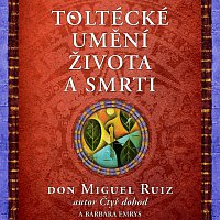 Toltécké umění života a smrti (MP3-CD)