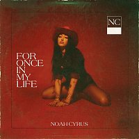 Noah Cyrus – For Once In My Life