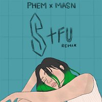 Phem, MASN – stfu [remix]