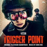 Chris Roe – Trigger Point [Original Television Soundtrack]