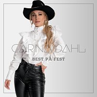 Carina Dahl – Best pa fest