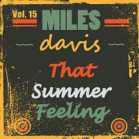 Miles Davis – That Summer Feeling Vol. 15