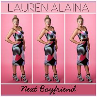 Lauren Alaina – Next Boyfriend