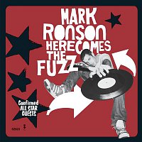 Mark Ronson – Here Comes The Fuzz
