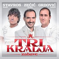 Jasmin Stavros, Dražen Zečić, Mladen Grdovic – Tri Kralja Zabave