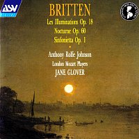 Anthony Rolfe Johnson, London Mozart Players, Jane Glover – Britten: Les Illuminations; Sinfonietta; Nocturne
