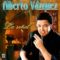 Alberto Vazquez – La Senal