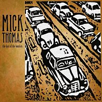 Mick Thomas – The Last of the Tourists