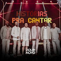 Pique Novo – Histórias Pra Cantar [Ao Vivo]