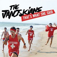 The Janoskians – That's What She Said
