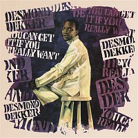 Desmond Dekker – You Can Get It If You Really Want