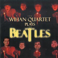 Wihanovo kvarteto – The Wihan Quartet Plays The Beatles