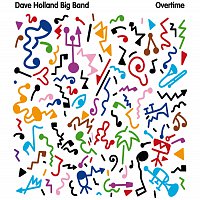 Dave Holland Big Band – Overtime
