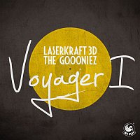 Laserkraft 3D & The Goooniez – Voyager I
