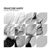 Francoise Hardy – Noir Sur Blanc