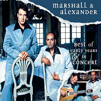 Marshall & Alexander – Best Of & In Concert