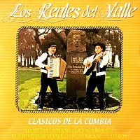 Los Reales Del Valle – Clásicos De La Cumbia [Remastered]